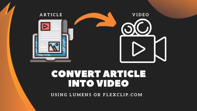 Gig Preview - Convert article into video for youtube using flexclip and lumen5