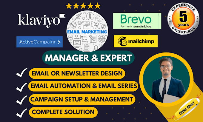 Gig Preview - Be your email marketing manager for klaviyo, activecampaign, mailchimp, brevo