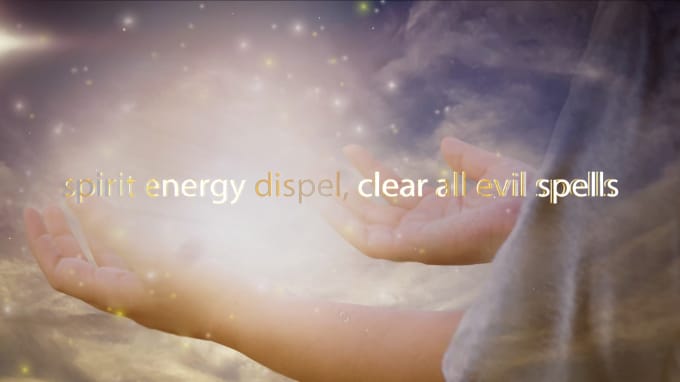 Gig Preview - Spirit energy dispel, clear all evil spells