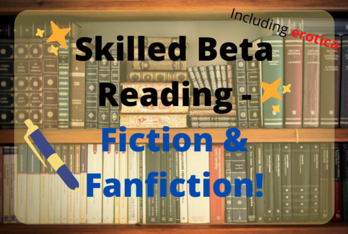 Bestseller - beta read your fiction or fanfiction