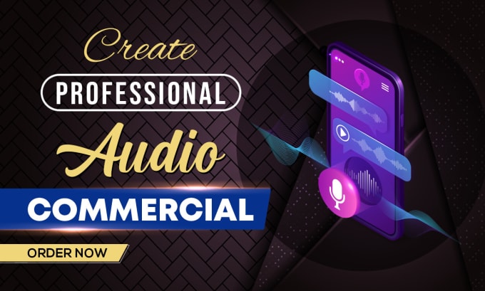 Gig Preview - Create a professional audio commercial