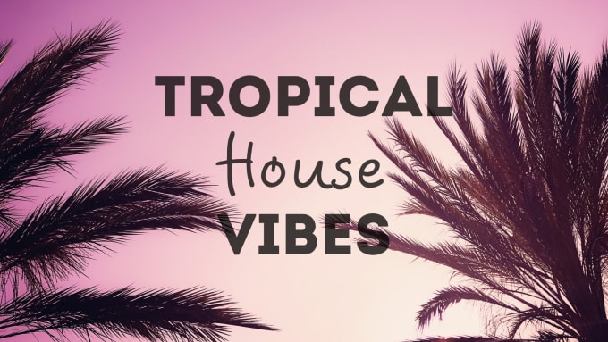 Gig Preview - Produce high quality chill dance tropical house music