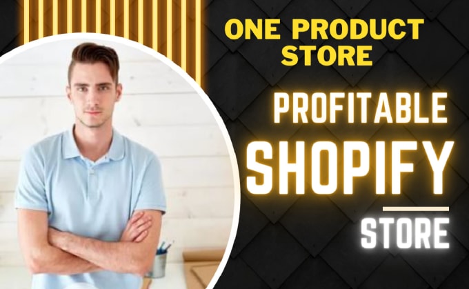 Gig Preview - Create a high converting one product shopify store