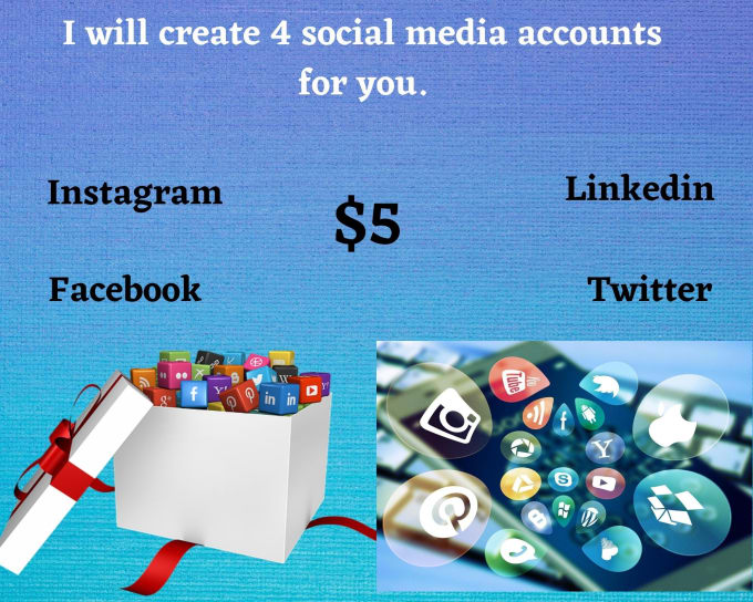 Gig Preview - Create 4 social media accounts for you