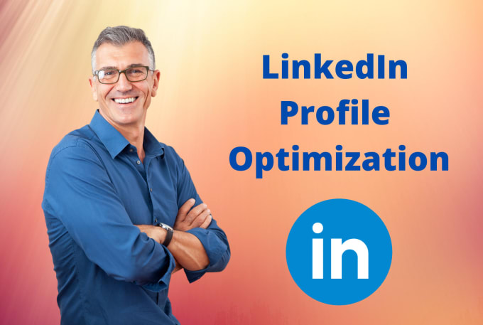 Gig Preview - Optimize your linkedin profile for success