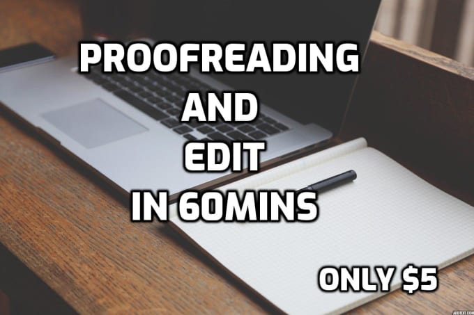 Gig Preview - Proofread and edit your work in 60 minutes