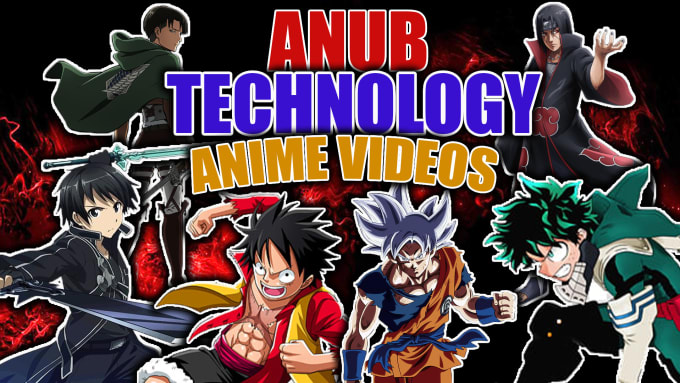 Gig Preview - Edit your anime gaming reviews and youtube videos