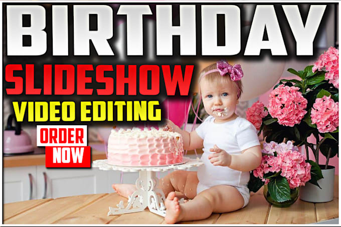 Gig Preview - Do birthday slideshow video editing  in 12 hours