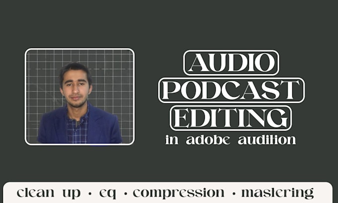 Gig Preview - Do podcast audio editing in adobe audition