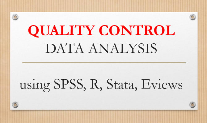 Gig Preview - Offer data analysis in quality control using r, spss, stata