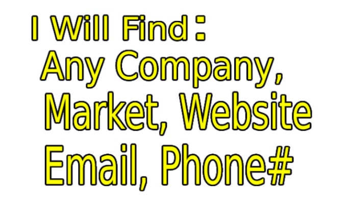 Gig Preview - Search any company,website,market,email,address and phone number