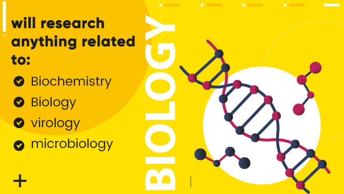 Gig Preview - Research anything related to biochemistry, biology, virology and microbiology