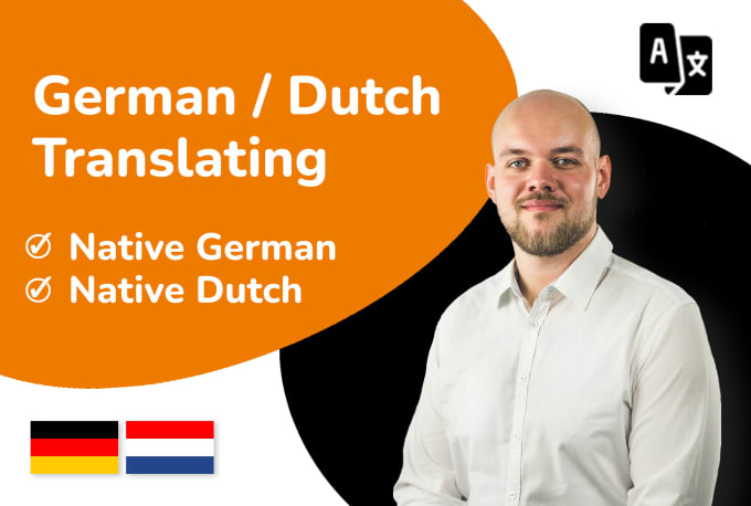 Gig Preview - Translate dutch to native german and vice versa