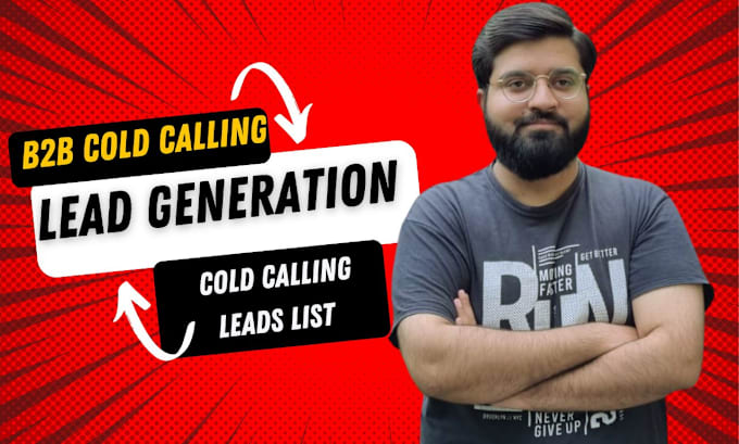 Gig Preview - Do b2b lead generation, provide lead list and make cold calls