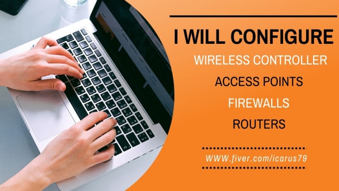 Gig Preview - Configure upgrade firmware wireless controller access points firewall routers