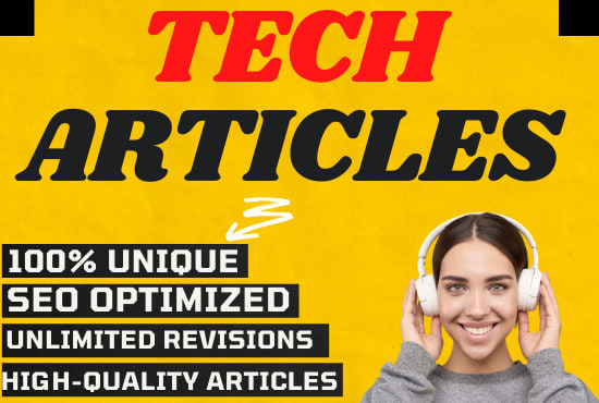 Gig Preview - Write tech articles and reviews with SEO practice