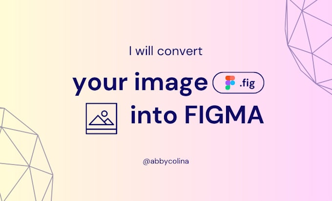 Gig Preview - Convert your image into figma