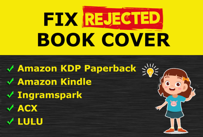 Gig Preview - Fix rejected book cover kdp, ingramspark,lulu,acx