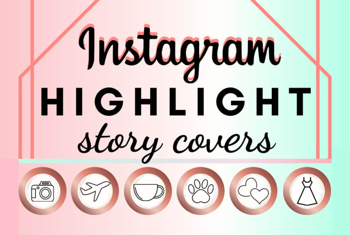 Gig Preview - Create instagram story highlight icons