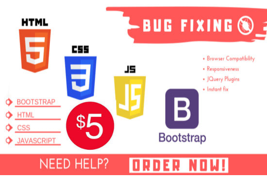 Gig Preview - Do html css bootstrap javascript and responsive bug fixing