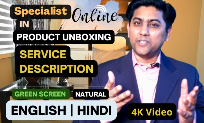 Gig Preview - Create any product unboxing or service explanation video in english or hindi