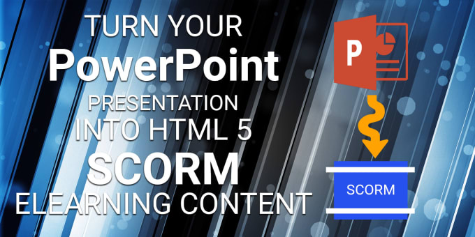 Gig Preview - Convert your powerpoint to HTML 5 or scorm for your lms