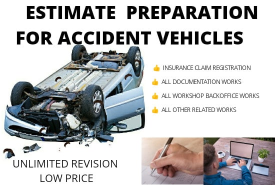 Gig Preview - Do estimate  preparation for accident vehicles quickly