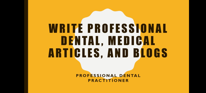 Bestseller - write dental medical, research articles and blogs