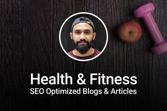 Gig Preview - Write SEO optimized health and fitness articles and blog posts