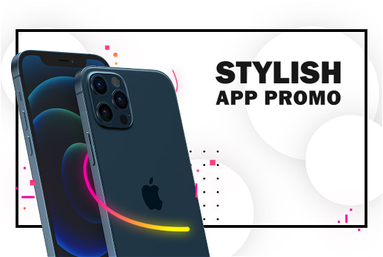 Gig Preview - Create a stylish mobile app promo video