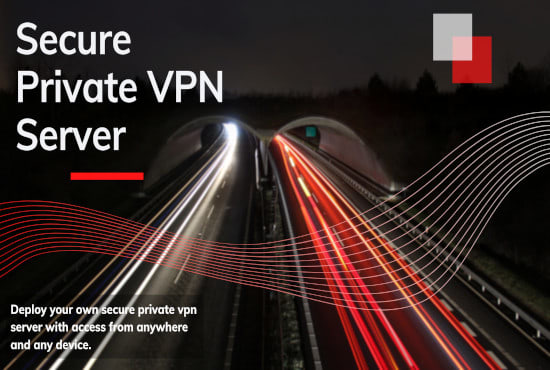 Gig Preview - Install a private secure vpn server