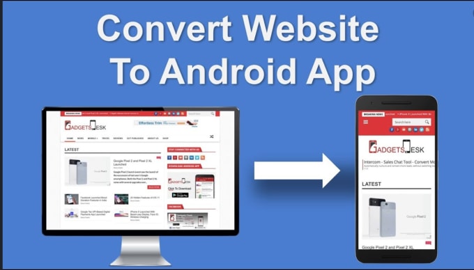 Gig Preview - Convert website to an android app