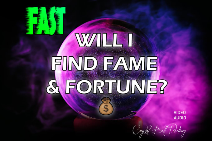 Gig Preview - Find fame and fortune video audio psychic reading