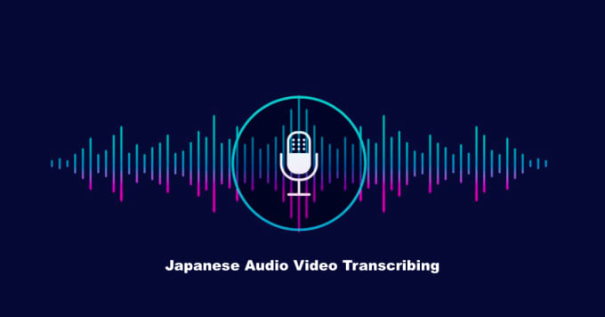 Gig Preview - Do japanese audio video transcribing