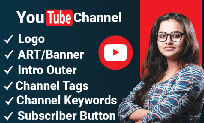 Gig Preview - Create and setup youtube channel with logo, banner, intro, and outer