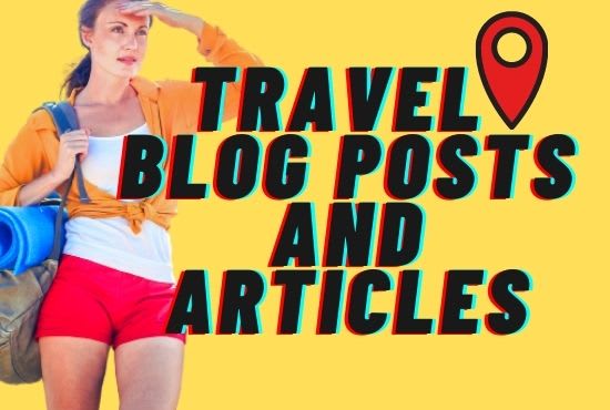 Gig Preview - Write engaging travel blog posts