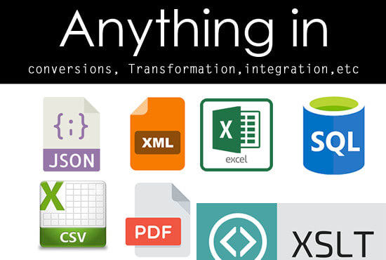 Gig Preview - Convert or transform xml, json, csv, sql or text files to any format