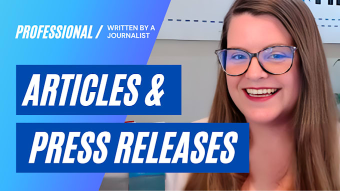 Gig Preview - Provide press release writing or article writing as a journalist