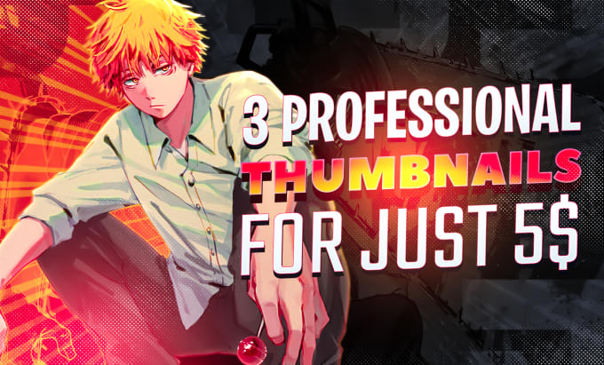 Gig Preview - Design 3 professional anime thumbnails for your videos