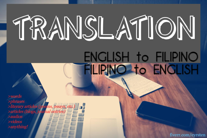 Gig Preview - Translate from english to filipino, vice versa