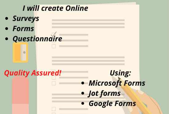 Gig Preview - Create online surveys, forms, questionnaires on google forms, jot forms ms forms