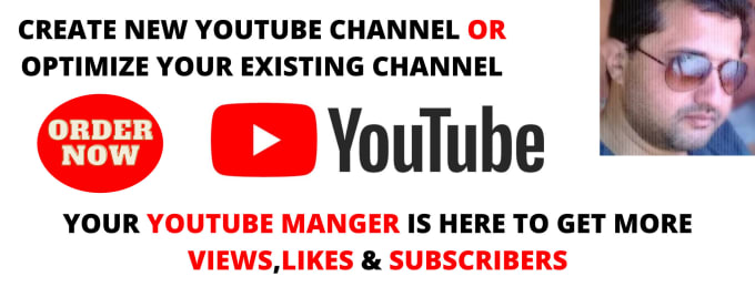 Gig Preview - Create, manage, promote, rank and optimize your youtube channel