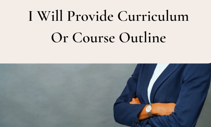 Gig Preview - Provide curriculum or course outline