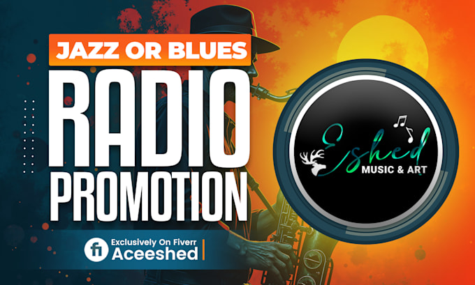 Gig Preview - Our agency will personally promote your music to jazz, or blues radio stations worldwide