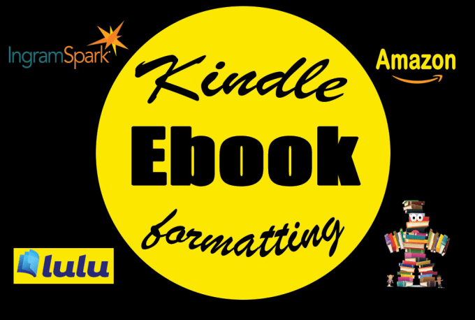 Gig Preview - Do amazon kindle formatting, epub and ebook formatting