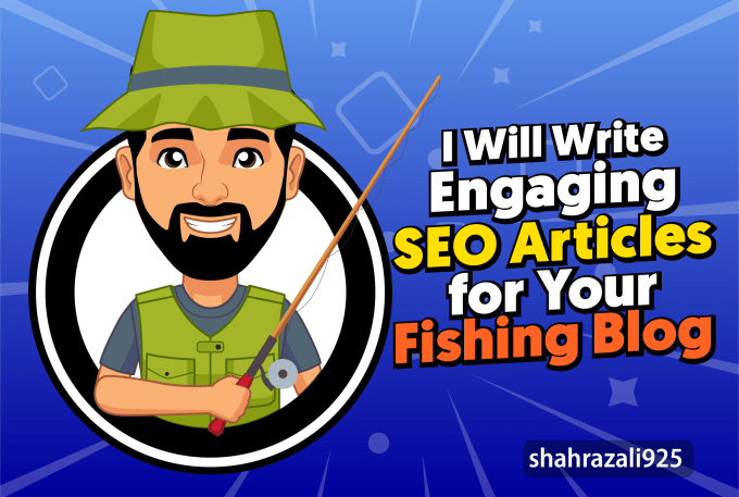 Gig Preview - Write engaging SEO articles for your fishing  blog