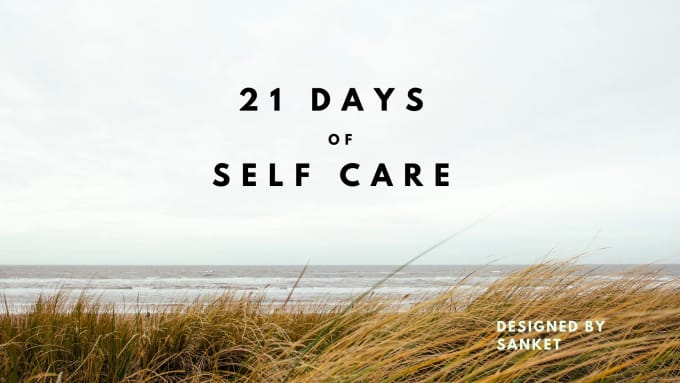 Gig Preview - Provide you 21 days of self care program