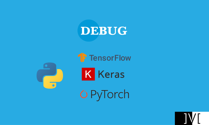 Gig Preview - Debug python, tensorflow, keras and pytorch script