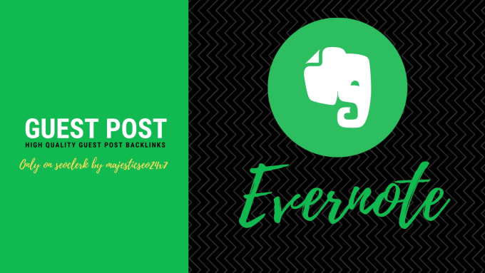 Gig Preview - Guest post on evernote com da 92