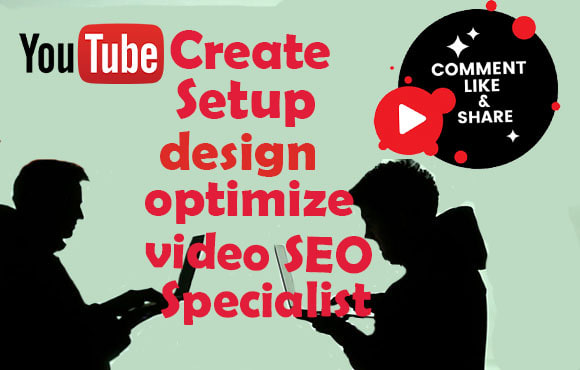 Gig Preview - Create, setup, design, optimize and yt video SEO specialist